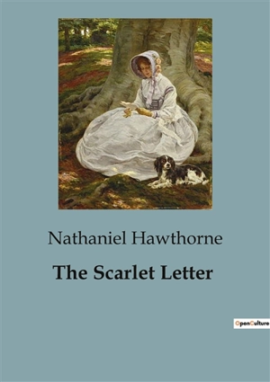 The Scarlet Letter - Nathaniel Hawthorne