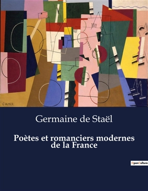 Poètes et romanciers modernes de la France - Germaine de Staël-Holstein