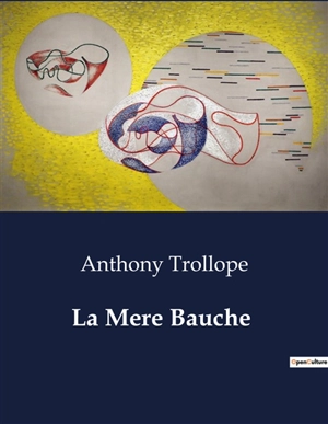 La Mere Bauche : A Pyreneean story by Anthony Trollope - Anthony Trollope