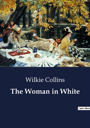 The Woman in White - Wilkie Collins