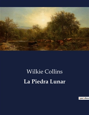 La Piedra Lunar - Wilkie Collins