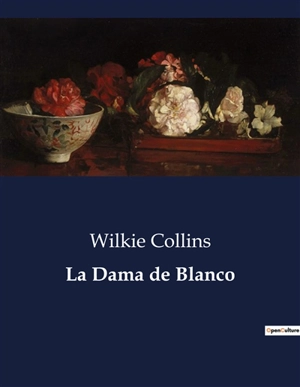 La Dama de Blanco - Wilkie Collins