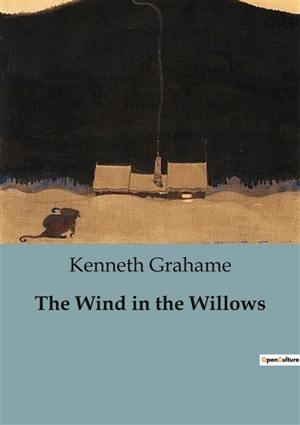 The Wind in the Willows - Kenneth Grahame