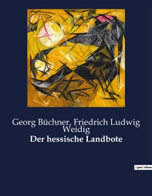 Der hessische Landbote - Friedrich Ludwig Weidig