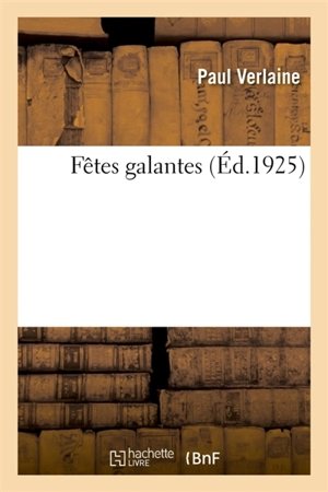 Fêtes galantes - Paul Verlaine