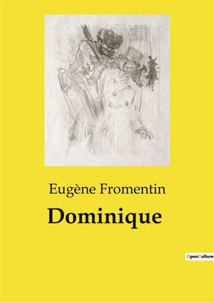 Dominique - Eugène Fromentin