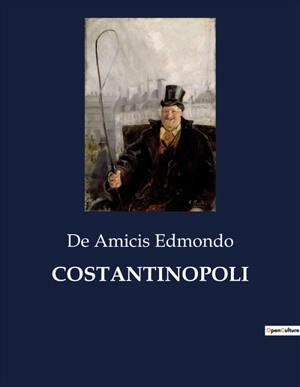 COSTANTINOPOLI - Edmondo De Amicis