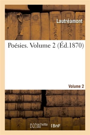 Poésies. Volume 2 - Lautréamont