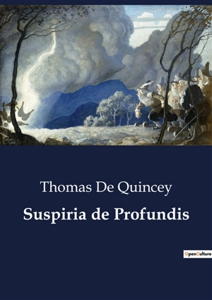 Suspiria de Profundis - Thomas De Quincey