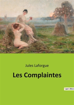 Les Complaintes - Jules Laforgue