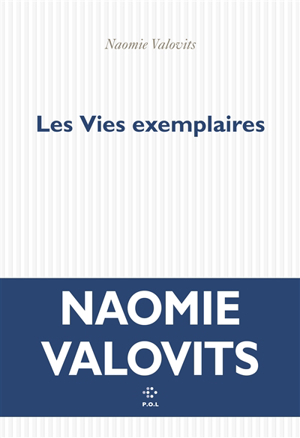 Les vies exemplaires - Naomie Valovits
