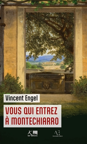 Vous qui entrez à Montechiarro - Engel, Vincent