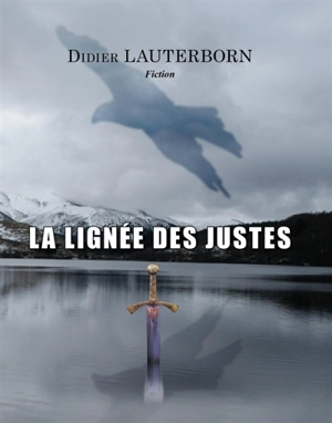 La Lignée des Justes - Didier Lauterborn