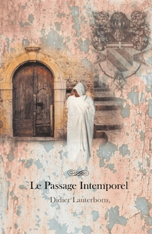 Le Passage Intemporel - Didier Lauterborn