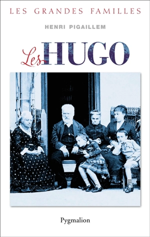 Les Hugo - Henri Pigaillem