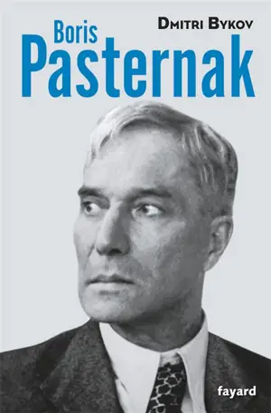 Boris Pasternak - Dmitri Bykov