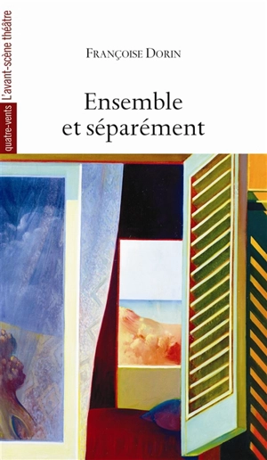 Ensemble et séparément - Françoise Dorin