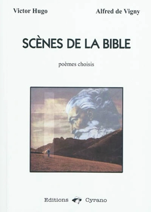 Scènes de la Bible : poèmes choisis - Victor Hugo