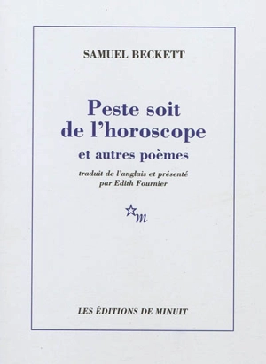 Peste soit de l'horoscope : et autres poèmes - Samuel Beckett