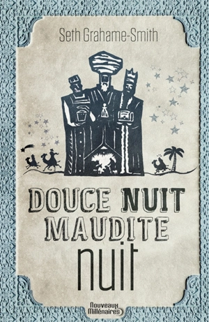 Douce nuit, maudite nuit - Seth Grahame-Smith