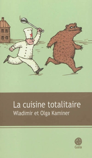 La cuisine totalitaire - Olga kaminer