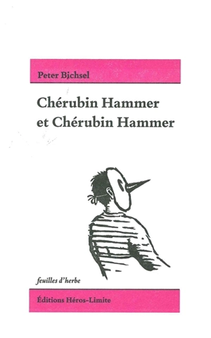 Chérubin Hammer et Chérubin Hammer - Peter Bichsel