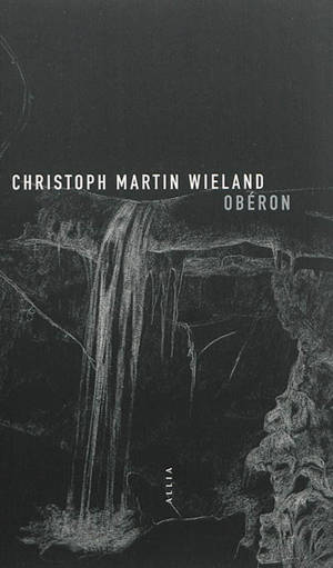Obéron - Christoph Martin Wieland