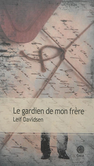 Le gardien de mon frère - Leif Davidsen