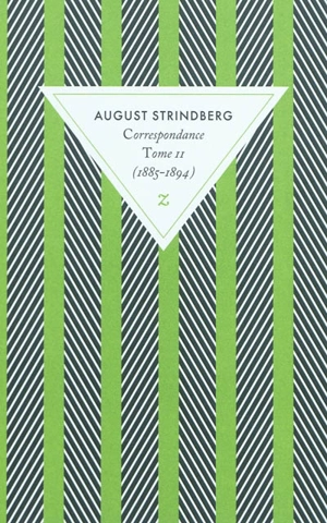 Correspondance. Vol. 2. 1885-1894 : en présence de témoins - August Strindberg