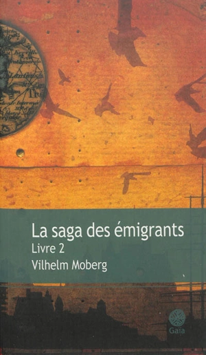 La saga des émigrants. Vol. 2 - Vilhelm Moberg