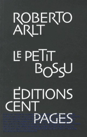 Le petit bossu - Roberto Arlt