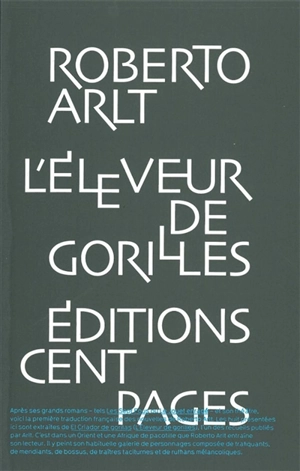 L'éleveur de gorilles - Roberto Arlt