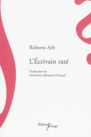 L'écrivain raté - Roberto Arlt