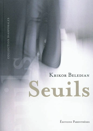 Seuils - Krikor Beledian