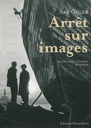 Arrêt sur images : nouvelles, photographies - Ara Güler