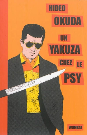 Un yakuza chez le psy : & autres patients du Dr Irabu - Hideo Okuda