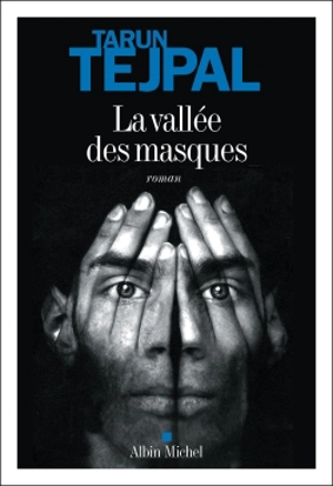 La vallée des masques - Tarun J. Tejpal