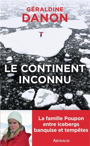 Le continent inconnu : vers le sud - Géraldine Danon