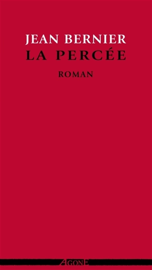 La percée : roman d'un fantassin (1914-1915) - Jean Bernier