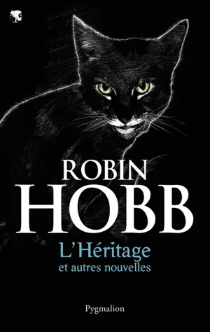 L'héritage et autres nouvelles - Robin Hobb