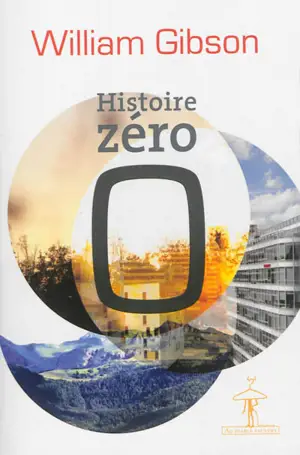 Histoire zéro - William Gibson