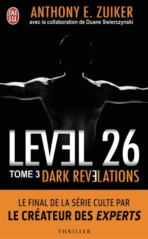 Level 26. Vol. 3. Dark revelations - Anthony E. Zuiker