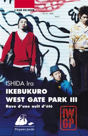 Ikebukuro west gate park. Vol. 3. Rave d'une nuit d'été - Ira Ishida