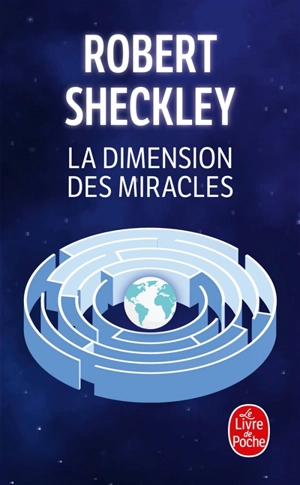 La dimension des miracles - Robert Sheckley