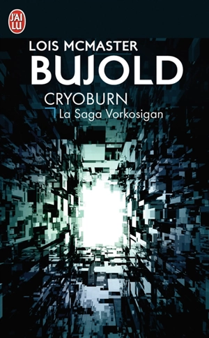 La saga Vorkosigan. Cryoburn - Lois McMaster Bujold