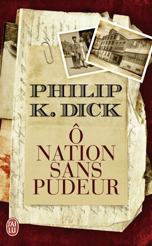 Ô nation sans pudeur - Philip K. Dick