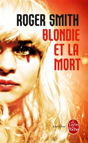 Blondie et la mort - Roger Smith