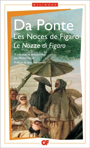 Trois livrets pour Mozart. Les noces de Figaro. Le nozze di Figaro - Lorenzo Da Ponte