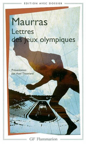 Lettres des jeux Olympiques : la ville moderne - Charles Maurras