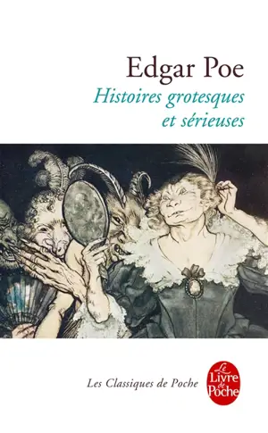 Histoires grotesques et sérieuses - Edgar Allan Poe